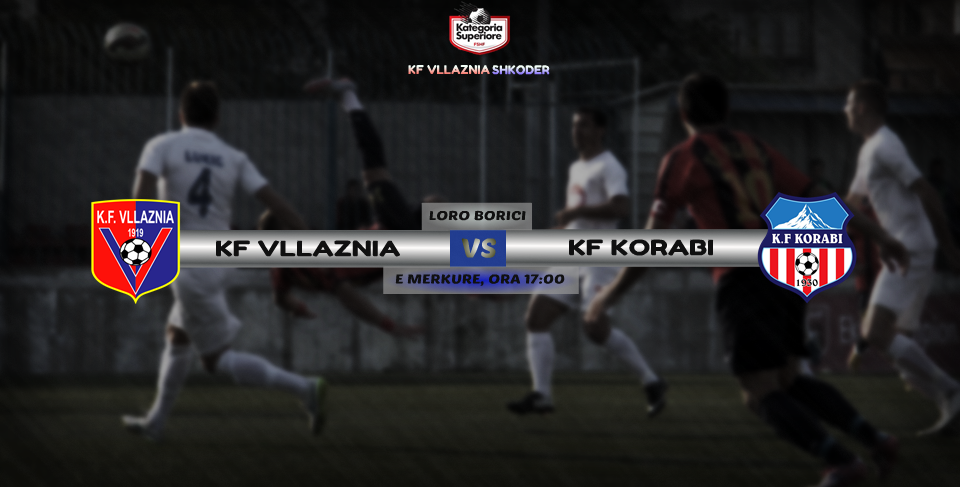 Java 13: KF Vllaznia - KF Korabi